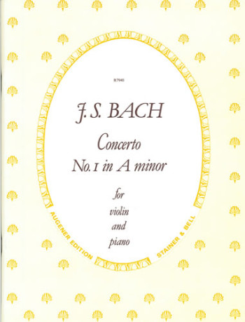 Concerto A Minor No.1 Bwv1041: Violin And Piano (Stainer & Bell)