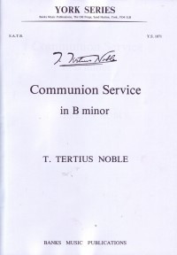 Communion Service In B Minor SATB