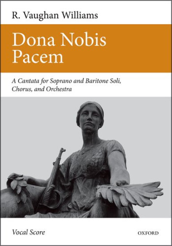 Dona Nobis Pacem: Cantata Soprano & Baritone Soli, SATB (OUP)