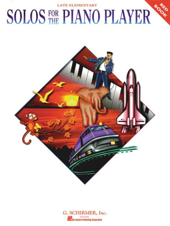 Solos For The Piano Player: Late Elementary: Red Book