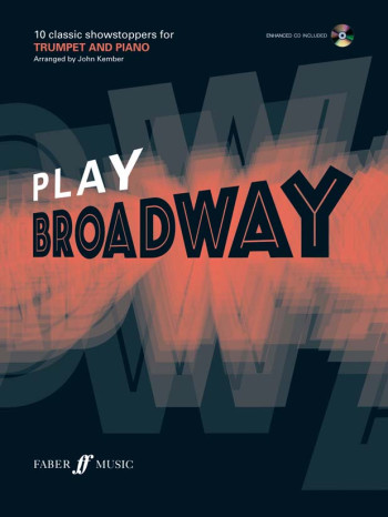 Play Broadway: 10 Classic Showstoppers: Trumpet: Book & CD