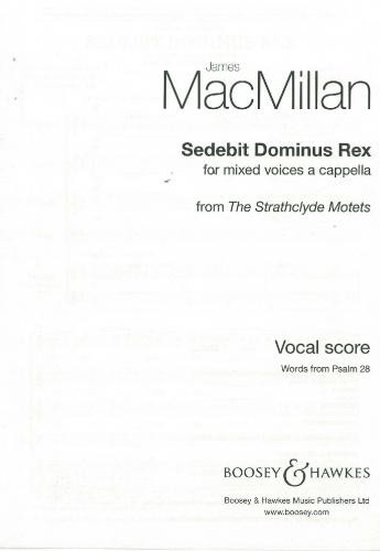 Sedebit Dominus Rex: Vocal: SATB
