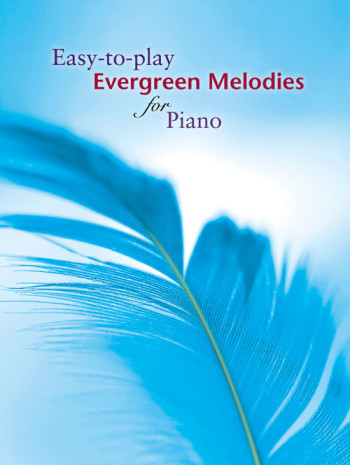 Easy To Play: Evergreen Melodies