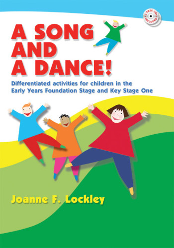 A Song And A Dance: Differentiated Activities: Key Stage 1 (Lockley)