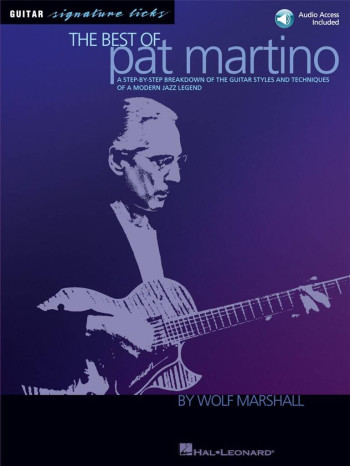 Signature Licks: Pat Martino: Guitar: Book & Audio