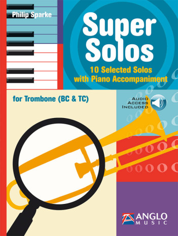 Super Solos: 10 Selected Solos: Trombone (Bass Or Treble Clef) and Piano (Sparke)