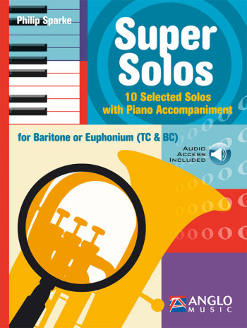 Super Solos: 10 Selected Solos: Baritone Or Euphonium (Bass Or Treble Clef) And Piano