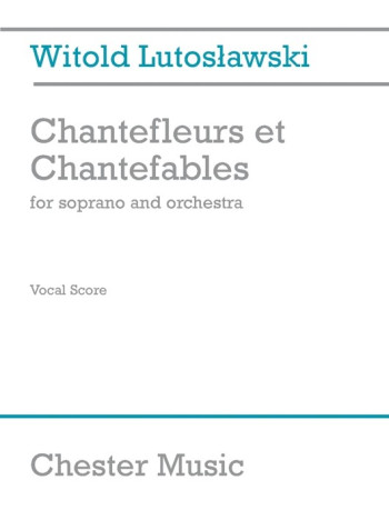 Chantefleurs Et Chantefables: Soprano Voice and Orchestra