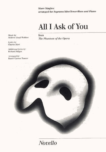 All I Ask Of You From Phantom Of The Opera : Vocal: Satb (lloyd Webber)