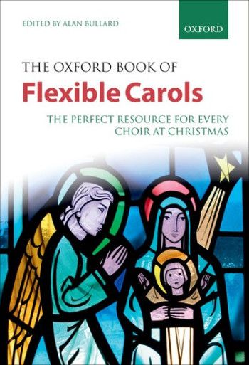 Oxford Book Of Flexible Carols  (alan Bullard)