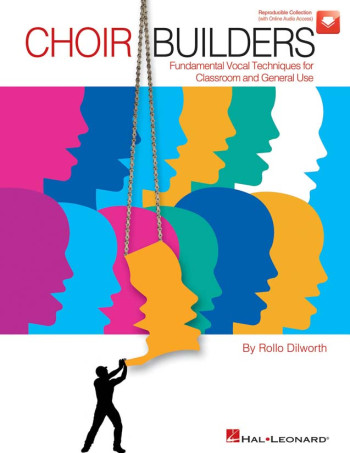 Choir Builders: Fudamental Vocal Techniques For Classroom and General Use (Dilworth)