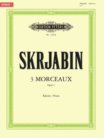 3 Morceaux Op.2 Piano Solo: Piano (Peters)