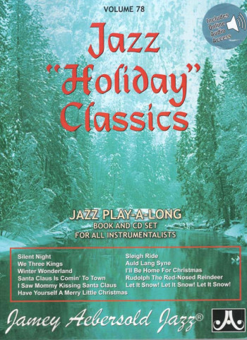 Aebersold Vol.78: Jazz Holiday Classics: All Instruments: Book & Audio