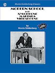 Modern School For Xylophone Marimba and Vibes: Percussion