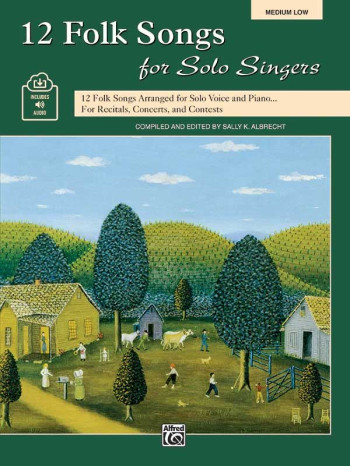 12 Folksongs For Solo Singers: Medium Low Voice & Piano (Alfred)