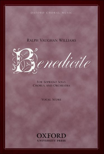 Benedicite: Satb and Childrens Chorus(OUP)