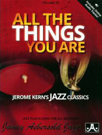 Aebersold Vol.55: Jerome Kern's Jazz Classics: All Instruments: Book & Audio