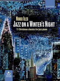 Jazz On A Winters Night: Piano Book & Audio (Nikki Iles) (OUP)
