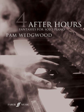 After Hours Piano Book 4: Piano Solo (Wedgwood) (Faber)