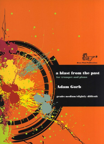 A Blast From The Past For Trumpet And Piano (Brasswind)