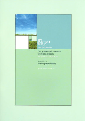 The Green And Pleasant Trombone Book BC With Piano Accompaniment
