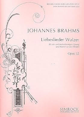 Liebeslieder: Love Song Waltzes Op52: Vocal Score With Piano Duet