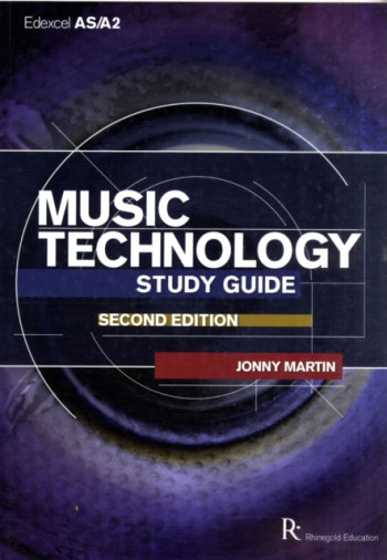 Rhinegold: Edexcel: AS: A2 Music Technology Study Guide