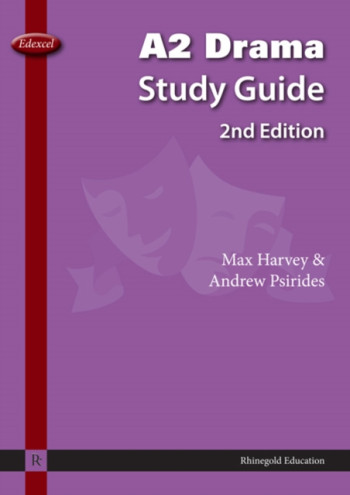 Rhinegold: Edexcel: A2 Drama Study Guide