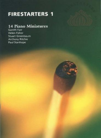 Firestarters 1: 14 Piano Miniatures