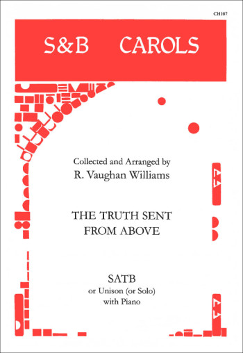 The Truth Sent From Above: SATB Or Unison With Piano
