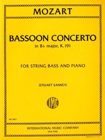 Bassoon Concerto Bb Major: K191: Bassoon Concerto For Double Bass & Piano