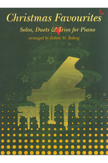 Christmas Favourites: Solos, Duets & Trios For Piano