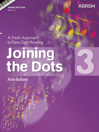 Joining The Dots Piano Book 3: Fresh Approach To Sight-Reading (ABRSM)