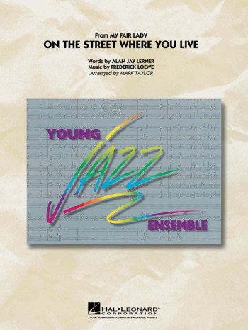 Young Jazz Ensemble: On The Street Where You Live: Jazz Ensemble Score & Parts (Taylor)