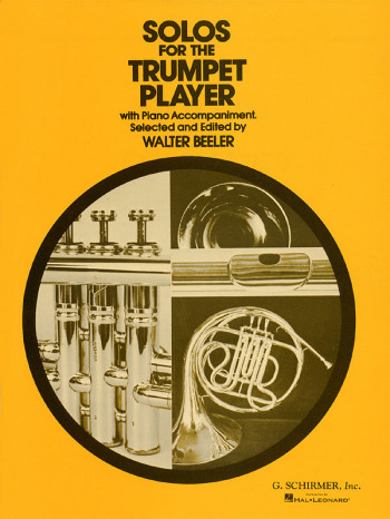 Solos For The Trumpet Player - Trumpet And Piano (Schirmer)