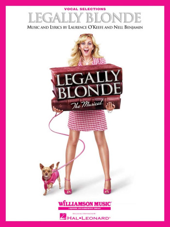 Legally Blonde The Musical: Musical Vocal Selections