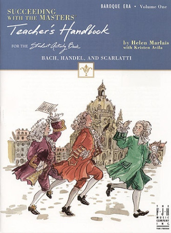Succeeding With The Masters: Baroque Era: Vol.1 (Teachers Handbook)