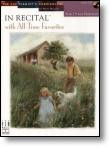 In Recital: With All-Time Favorites: Book 3: Piano