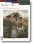 In Recital: With All-Time Favorites: Book 6: Piano