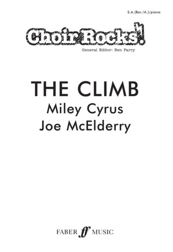 Choir Rocks: The Climb: Miley Cyrus/Joe Mcelderry : Vocal SAB