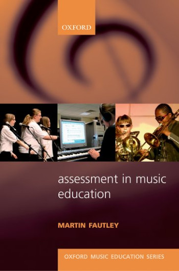 Oxford Music Education Series: Assement In Music Education (OUP)