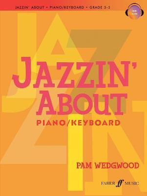 Jazzin About: Piano/Keyboard Book And Audio (Wedgwood)