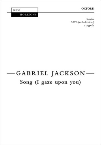 Song (I Gaze Upon You) SATB A Cappella (OUP)
