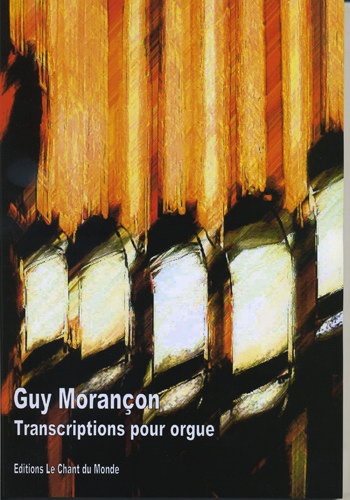 Guy Morancon - Transcriptions Pour Orgue - Organ