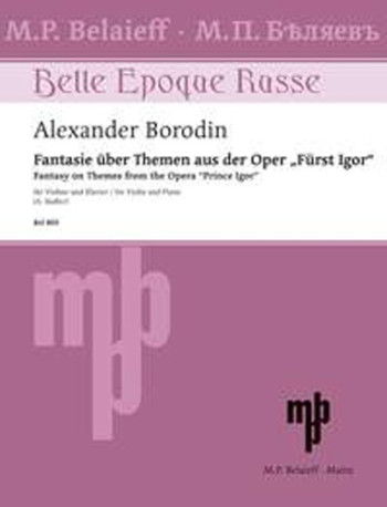 Fantasy On Themes From The Opera Prince Igor: Violin And Piano (Belaieff)