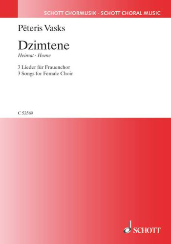 Dzimtene: Home: 3 Songs For Female Choir: Vocal: SA