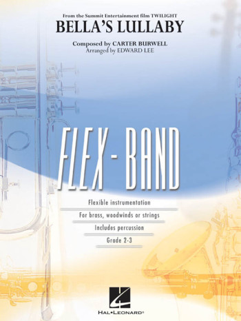 Bellas Lullaby From Twilight: Flex Band Ensemble: Score And Parts