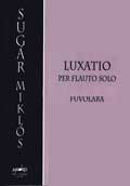 Luxatio: Flute Solo