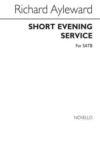 Short Evening Service: Magnificat And Nunc Dimittis: Vocal: SATB