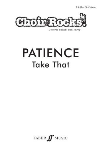 Choir Rocks: Patience: Take That: Vocal: SAB